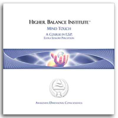 Mind Touch Eric Pepin and The Higher Balance Institute