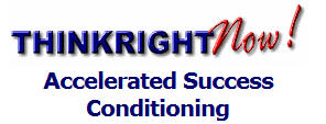 Think Right Now Accelerated Success Conditioning