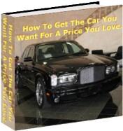 How To Get The Car You Want For A Price You Love How To Get The Car You Want For A Price You Love