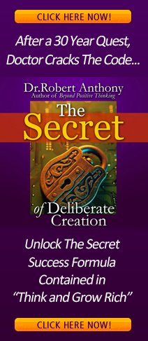 The Secret of Deliberate Creation