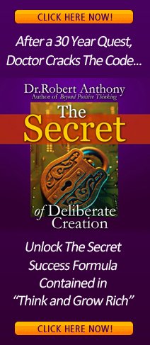 The Secret of Deliberate Creation