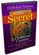 Dr Robert Anthony The Secret Of Deliberate Creation