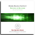 Higher Balance Institute - Mastering The Mechanism