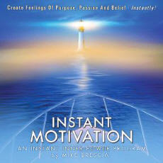 Mike Brescia Instant Inner Power Motivation